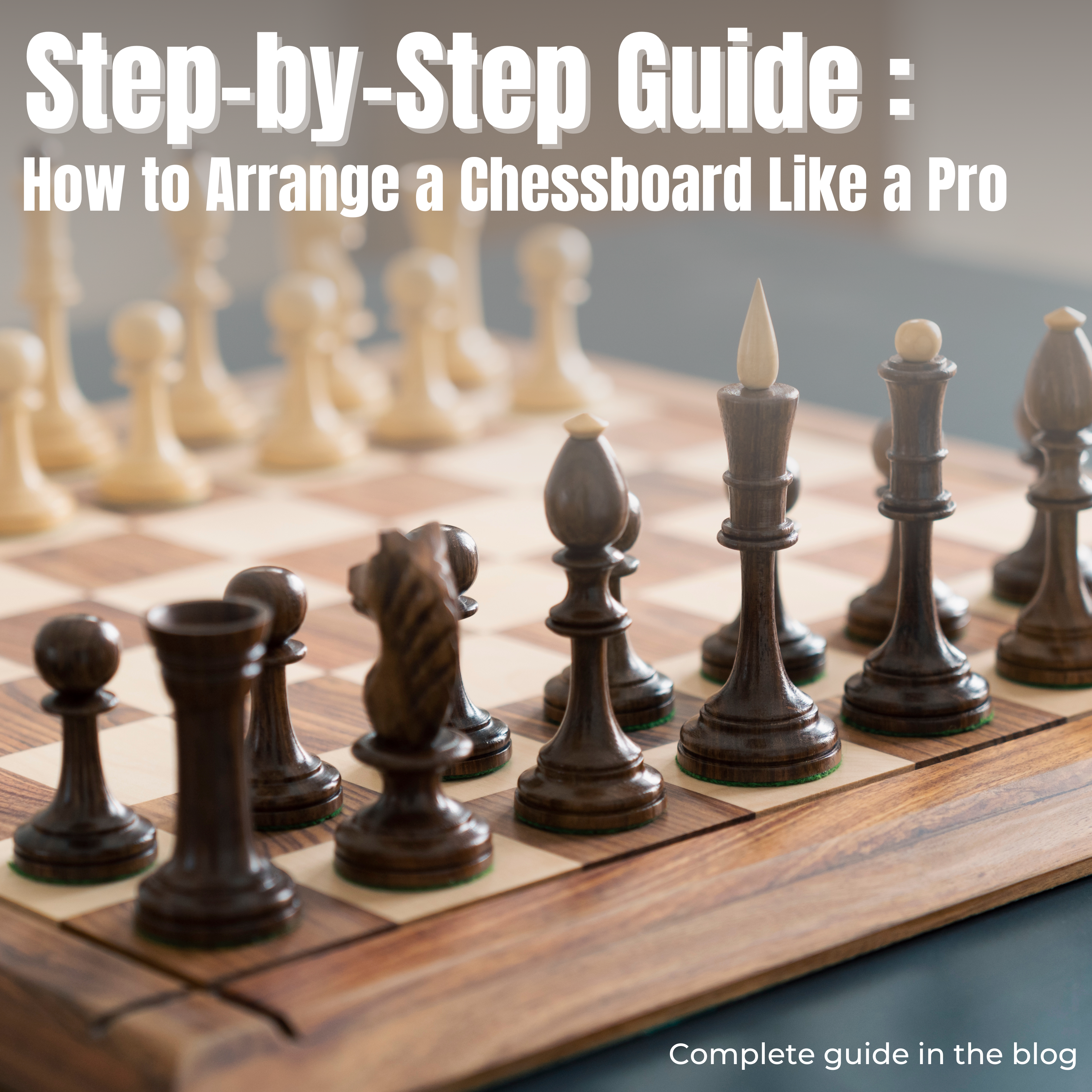 How to Set Up Chess Board