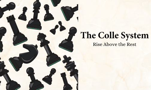 Why the Colle System is Chess's Best-Kept Secret - Remote Chess Academy