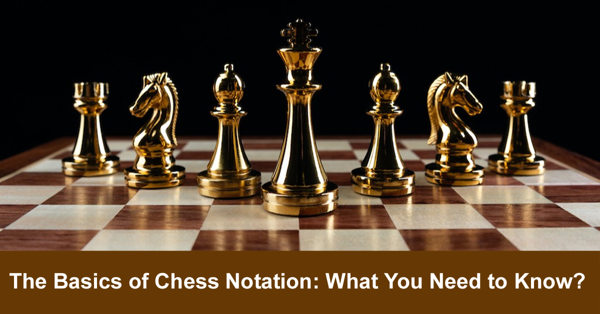 Chess Notation & Algebraic Notation 
