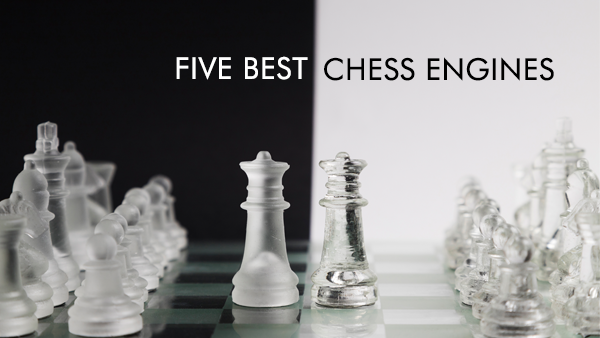5 Best Chess Engines to Use in 2023