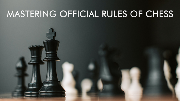 Official Rules of Chess