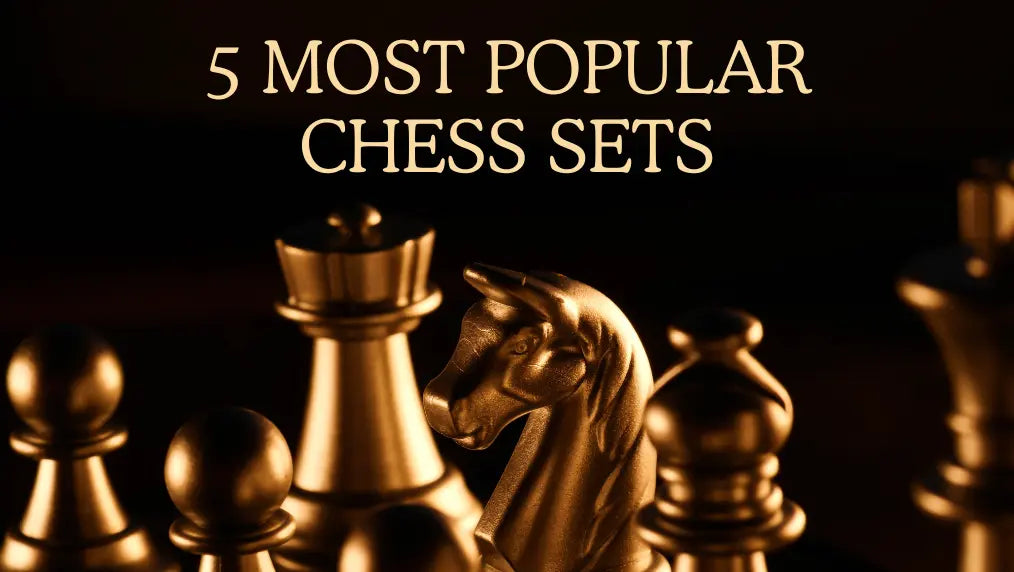 5 Most Popular Chess Sets