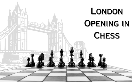 Everything You Need to Know About London Opening Chess 
