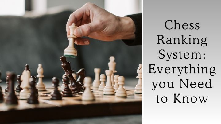Chess Ranking System: Everything you Need to Know