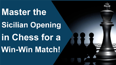 The Ultimate Sicilian Defense: Sicilian Opening in Chess
