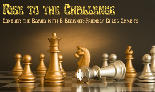 5 Chess Gambit for Beginners
