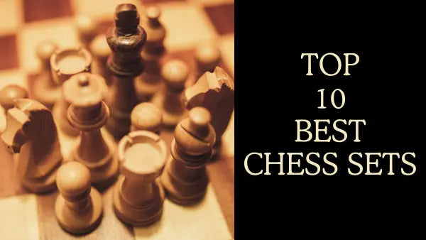 Top 10 Best Chess Sets